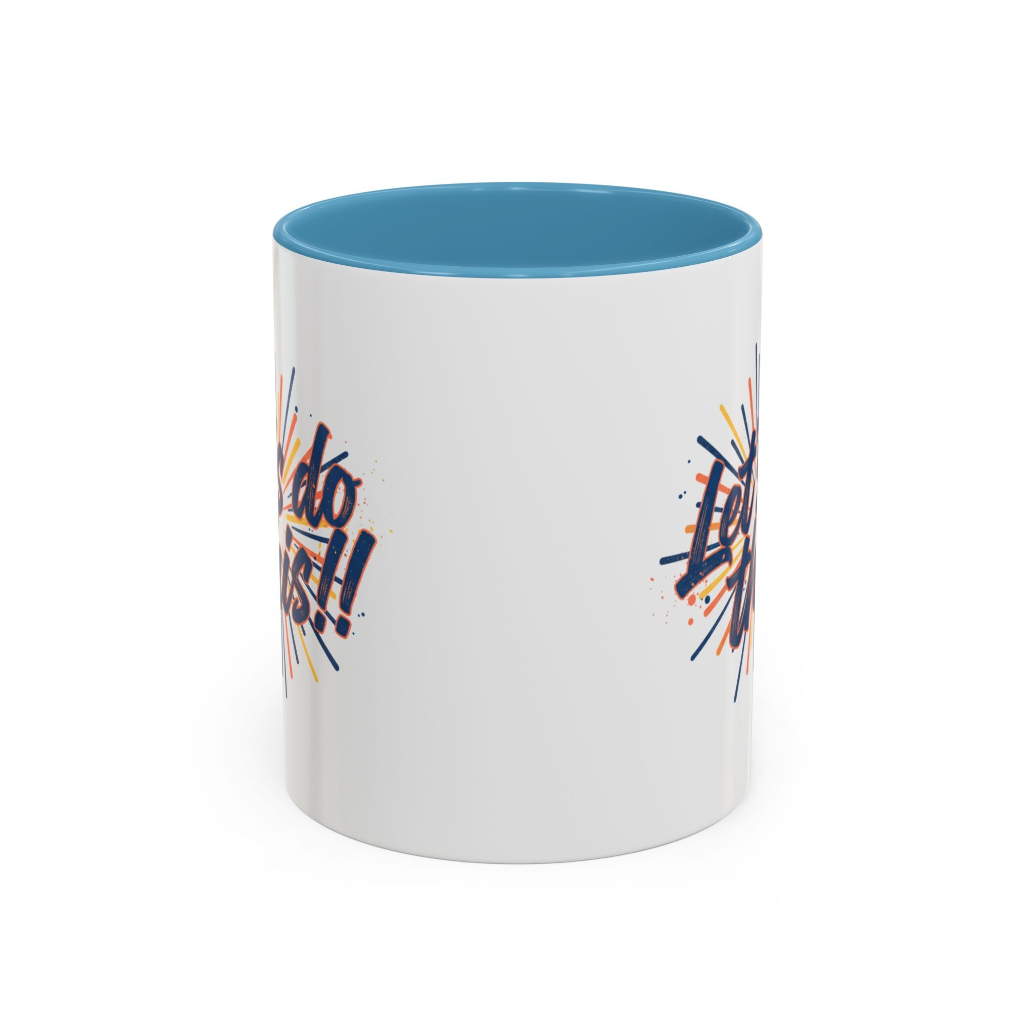 Let's Do This!! Accent Coffee Mug — Motivational 11/15oz Ceramic Mug