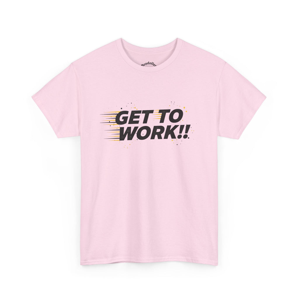 Get To Work!! T-Shirt — Motivational Retro Strike Graphic Tee