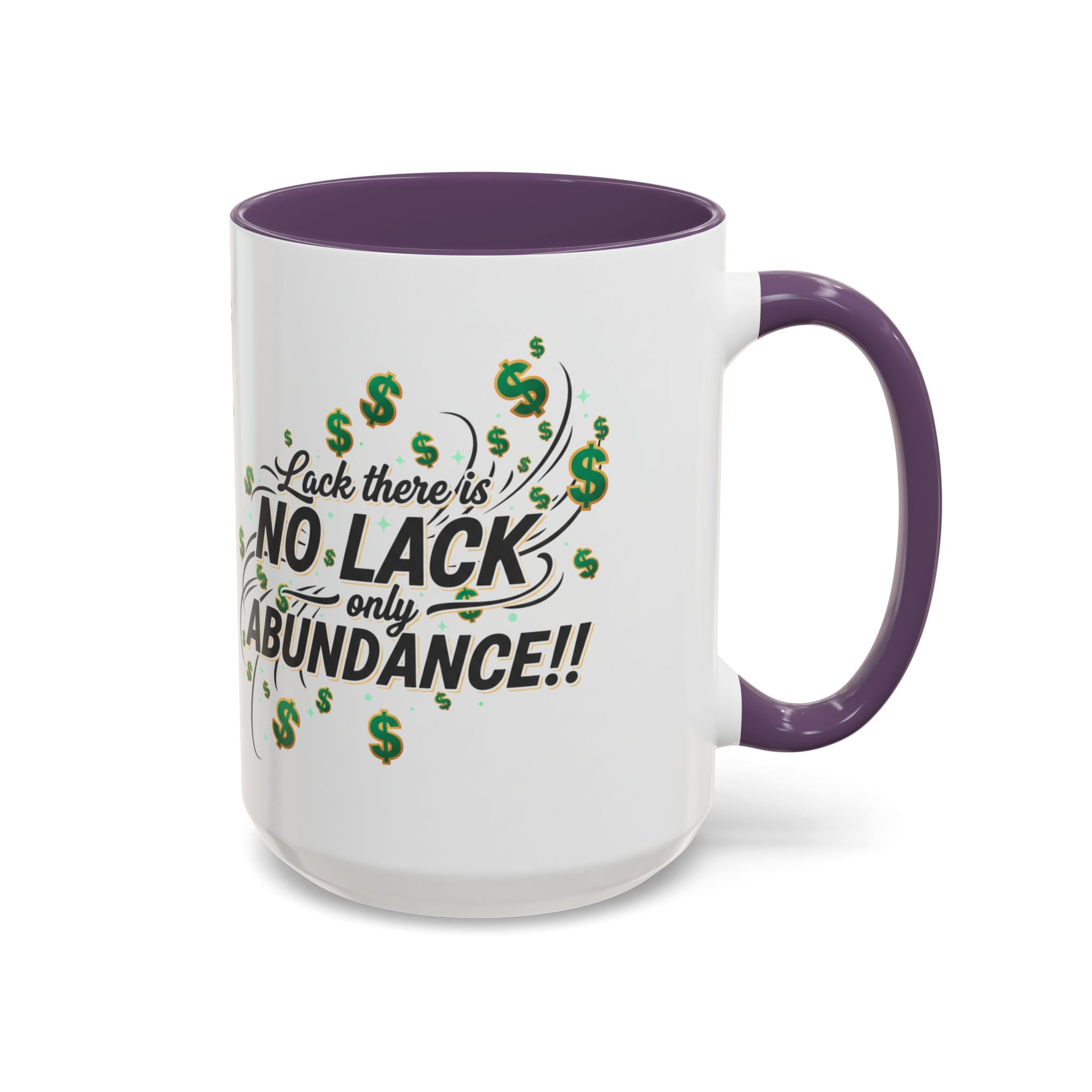 Abundance Coffee Mug — "No Lack, Only Abundance" Inspirational Accent Mug