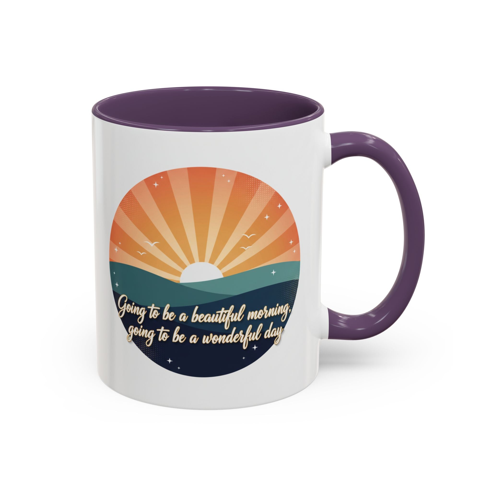 Sunrise Quote Coffee Mug — "Going to be a beautiful morning" Inspirational Ceramic Mug