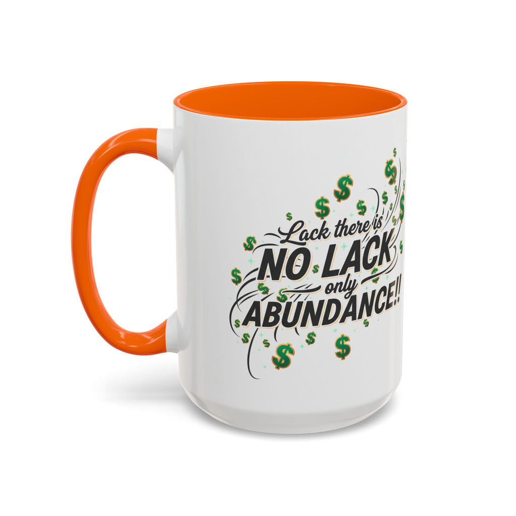 Abundance Coffee Mug — "No Lack, Only Abundance" Inspirational Accent Mug
