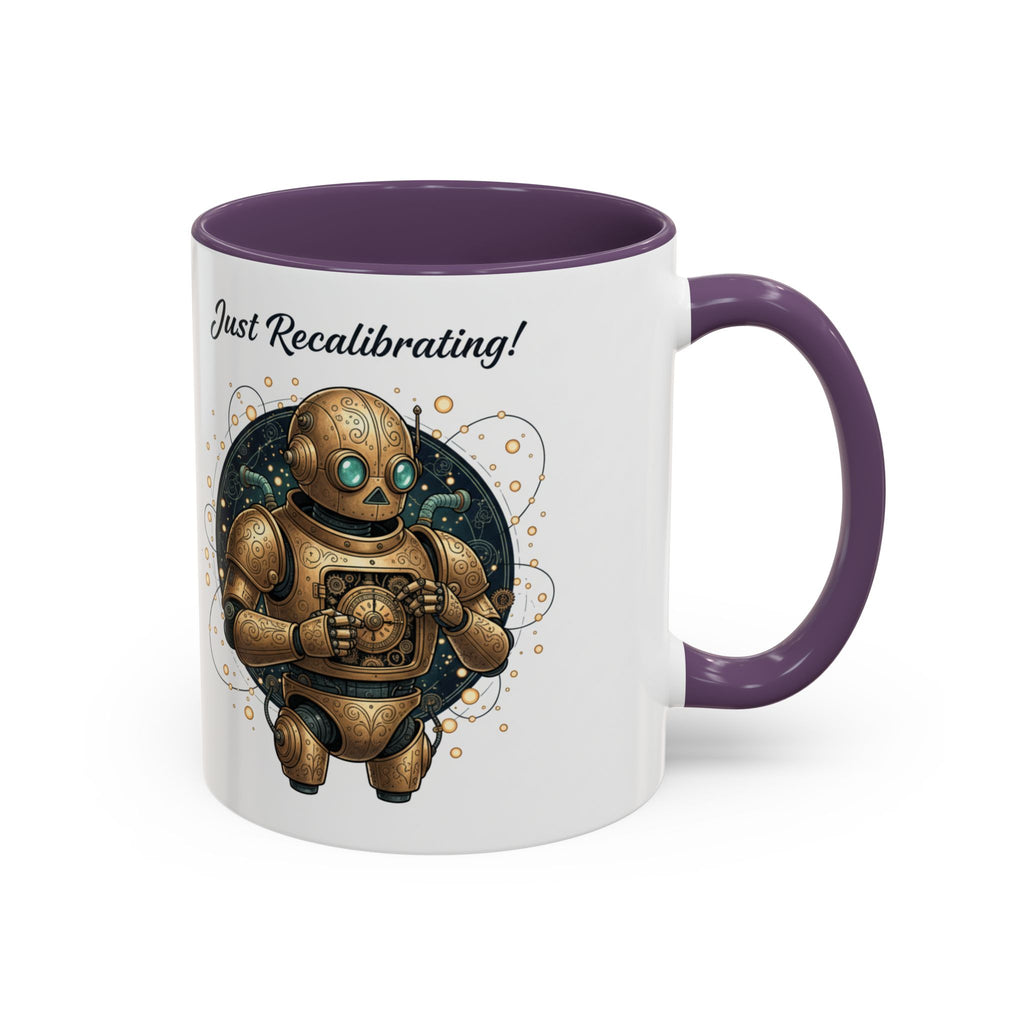 Just Recalibrating Robot Coffee Mug – Cute Steampunk Robot Accent Mug (11/15oz)