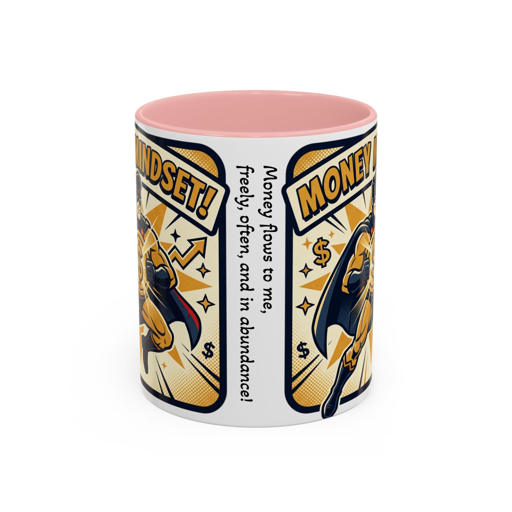 Money Mindset Coffee Mug — Motivational Superhero Design (11/15 oz)