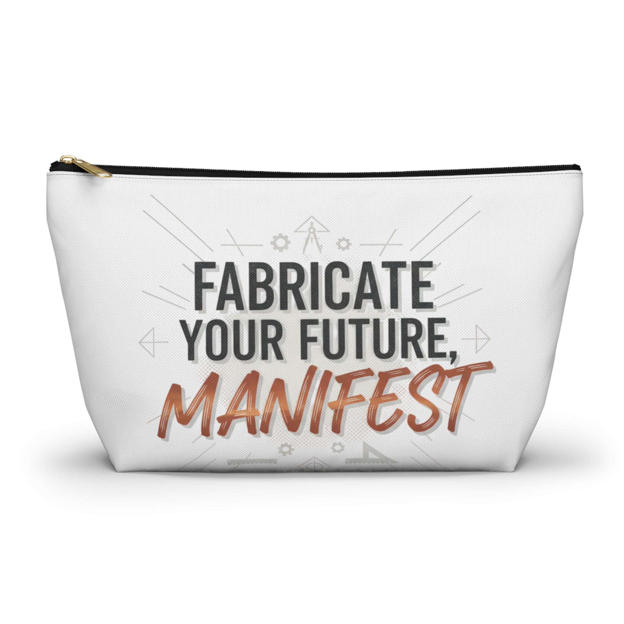 Accessory Pouch — "Fabricate Your Future, Manifest" Motivational Cosmetic Bag