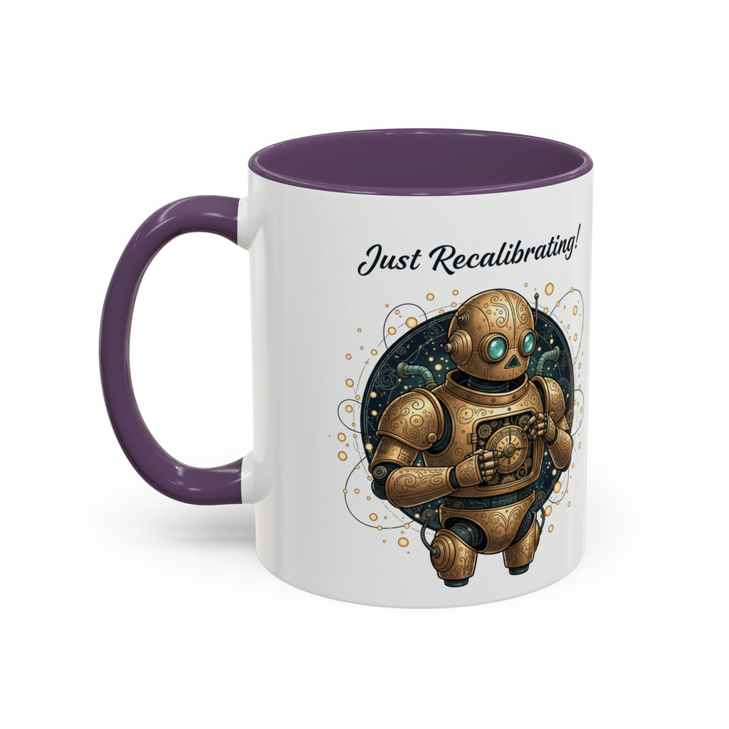 Just Recalibrating Robot Coffee Mug – Cute Steampunk Robot Accent Mug (11/15oz)