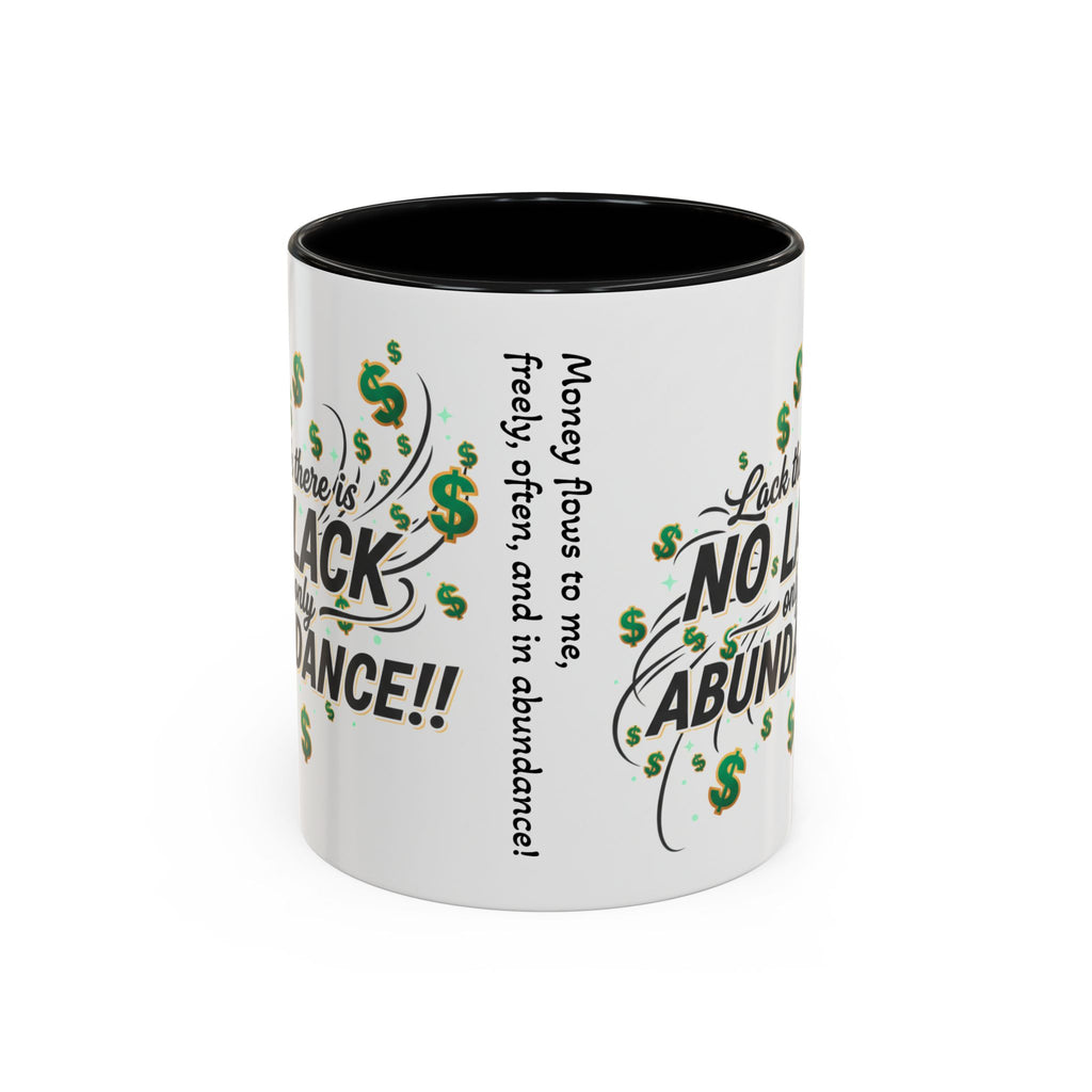 Abundance Coffee Mug — "No Lack, Only Abundance" Inspirational Accent Mug