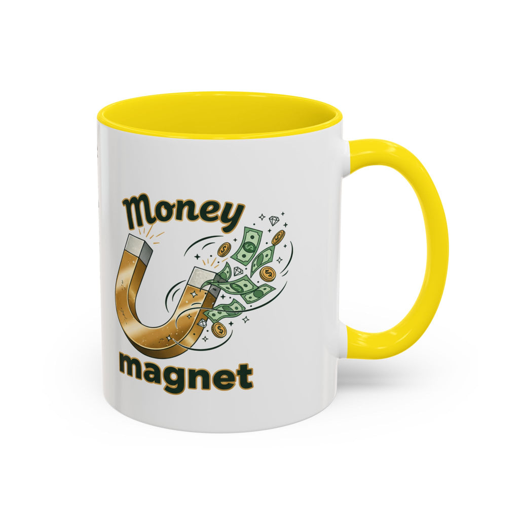 Money Magnet Coffee Mug — 'Money Flows to Me Freely, Often, and in Abundance' Inspirational Accent Mug