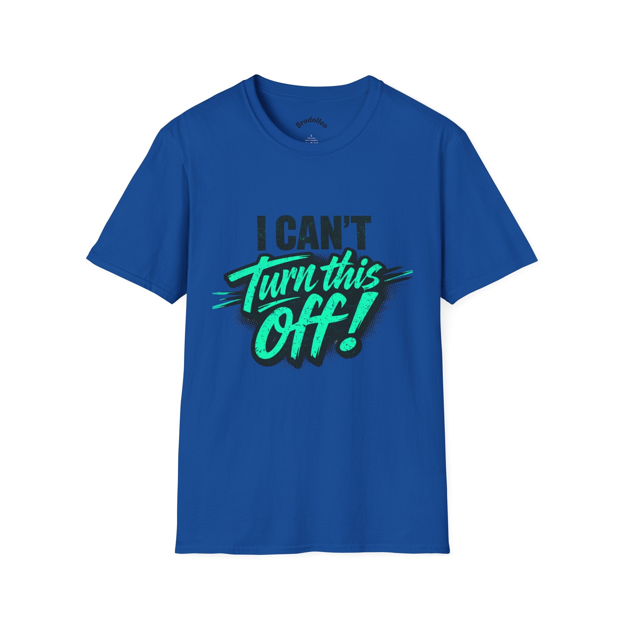 I Can't Turn This Off! Graphic T-Shirt — Funny Retro Script Tee