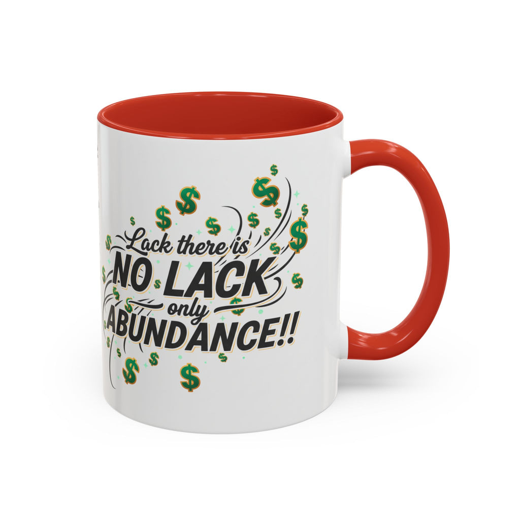 Abundance Coffee Mug — "No Lack, Only Abundance" Inspirational Accent Mug