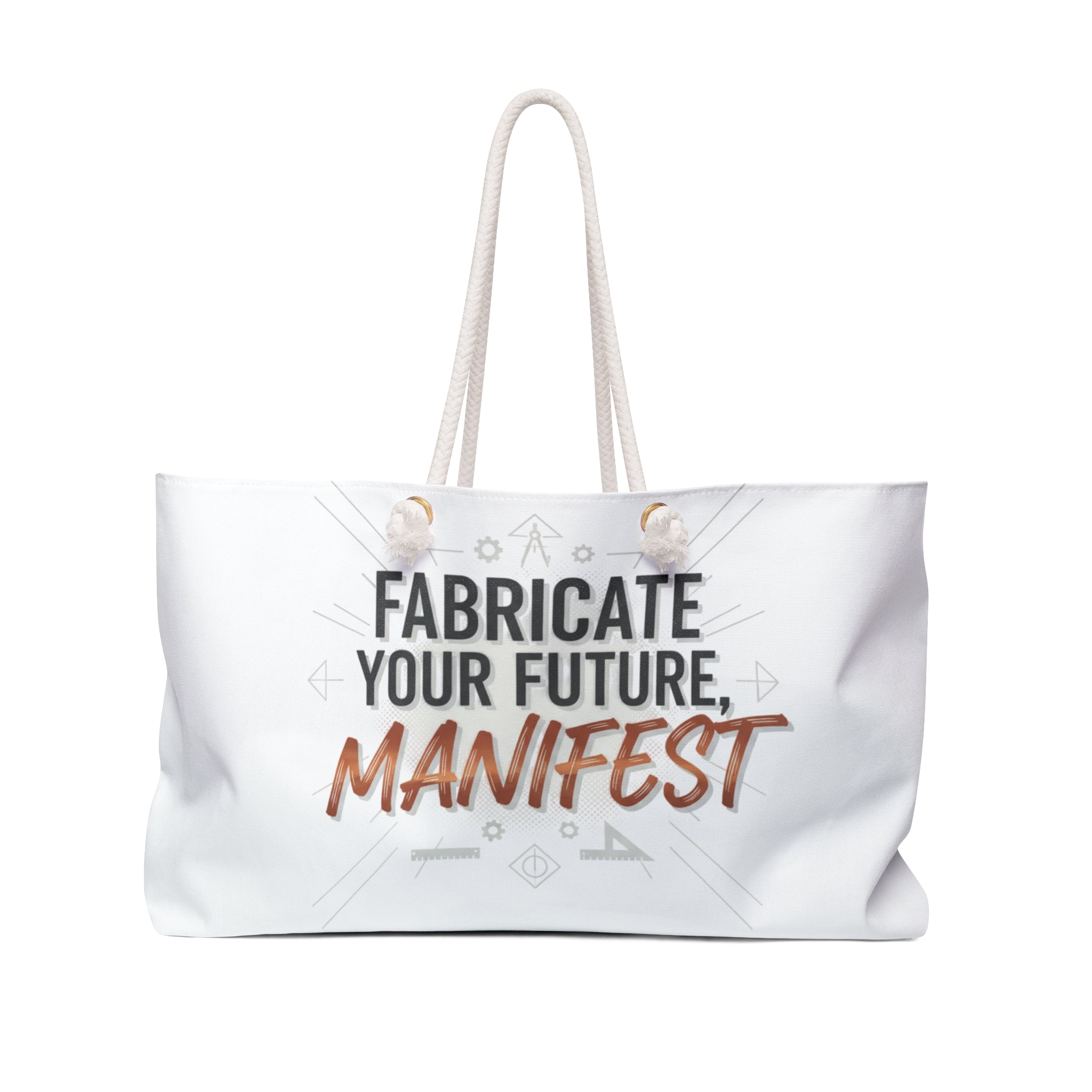 Weekender Bag — "Fabricate Your Future, Manifest" Inspirational Travel Tote