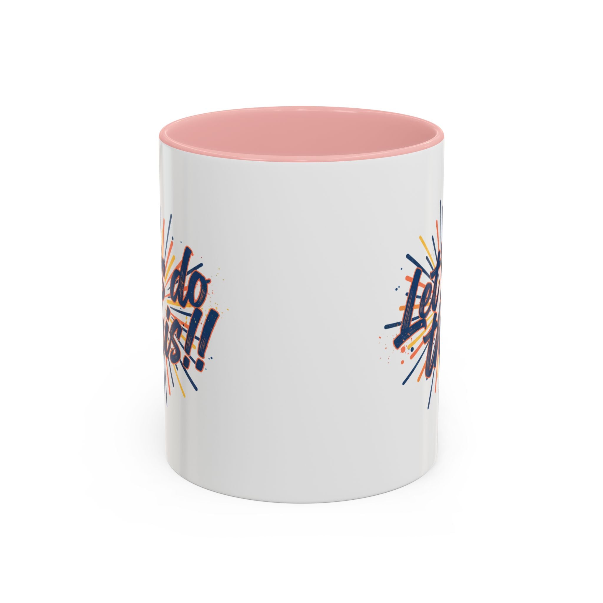 Let's Do This!! Accent Coffee Mug — Motivational 11/15oz Ceramic Mug