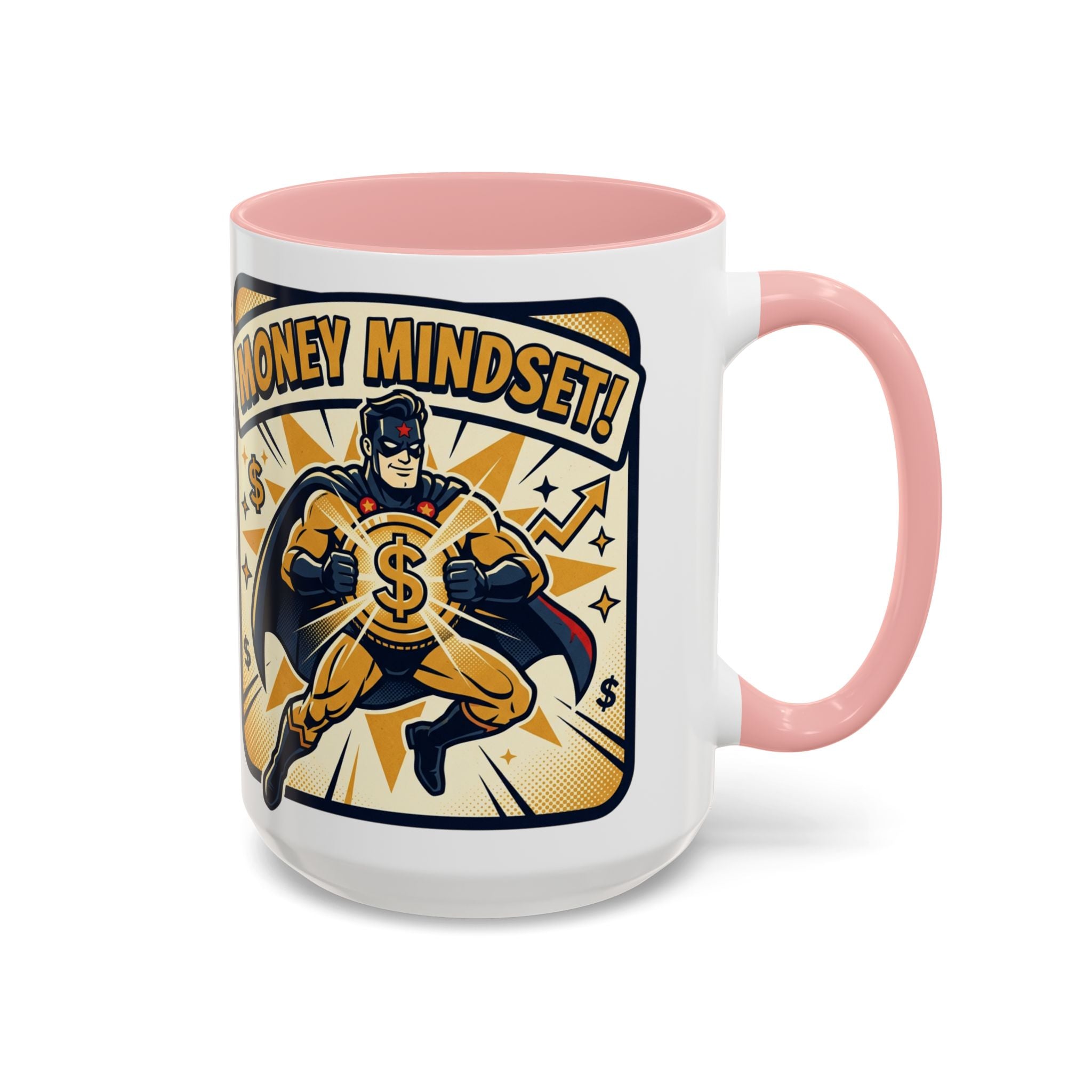 Money Mindset Coffee Mug — Motivational Superhero Design (11/15 oz)