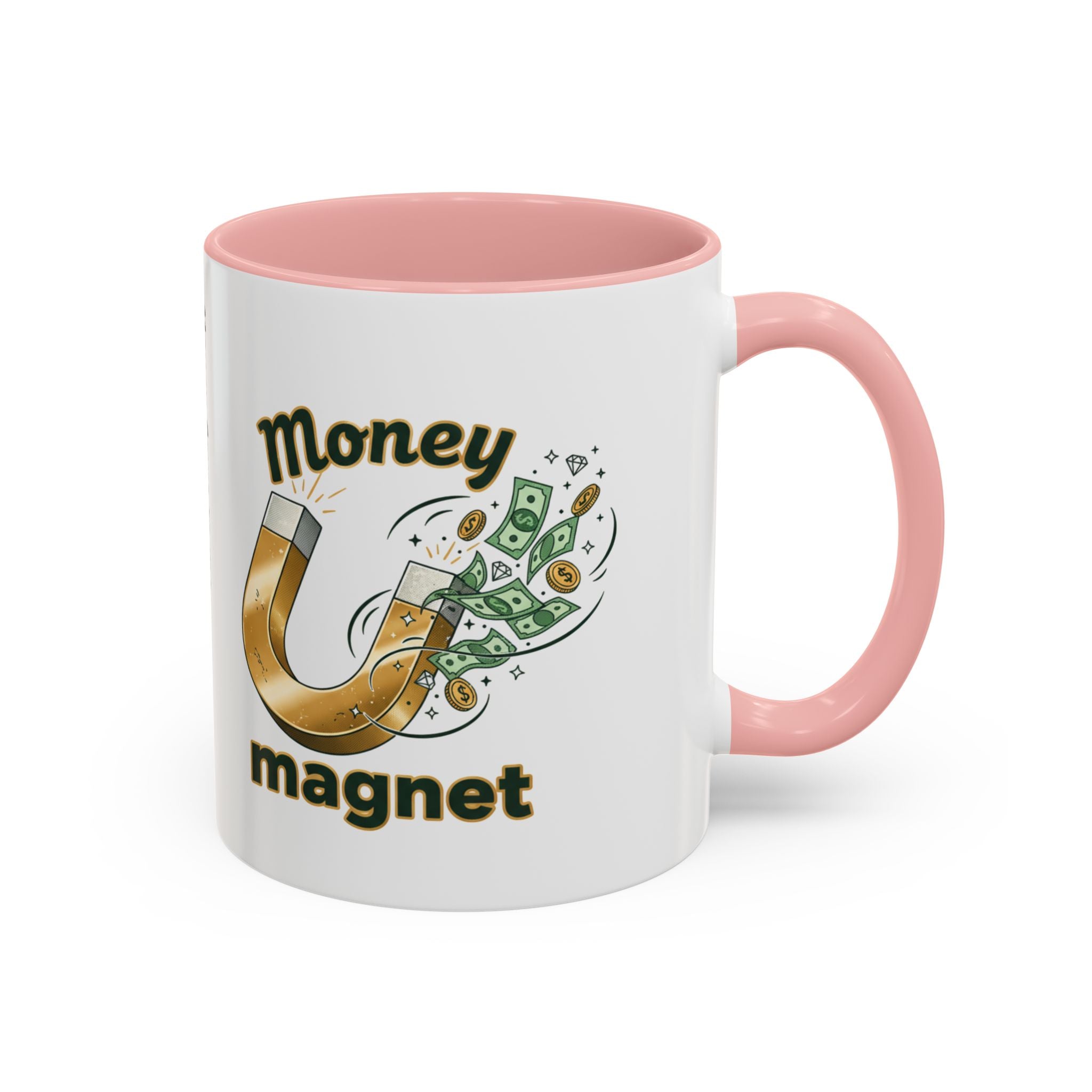 Money Magnet Coffee Mug — 'Money Flows to Me Freely, Often, and in Abundance' Inspirational Accent Mug