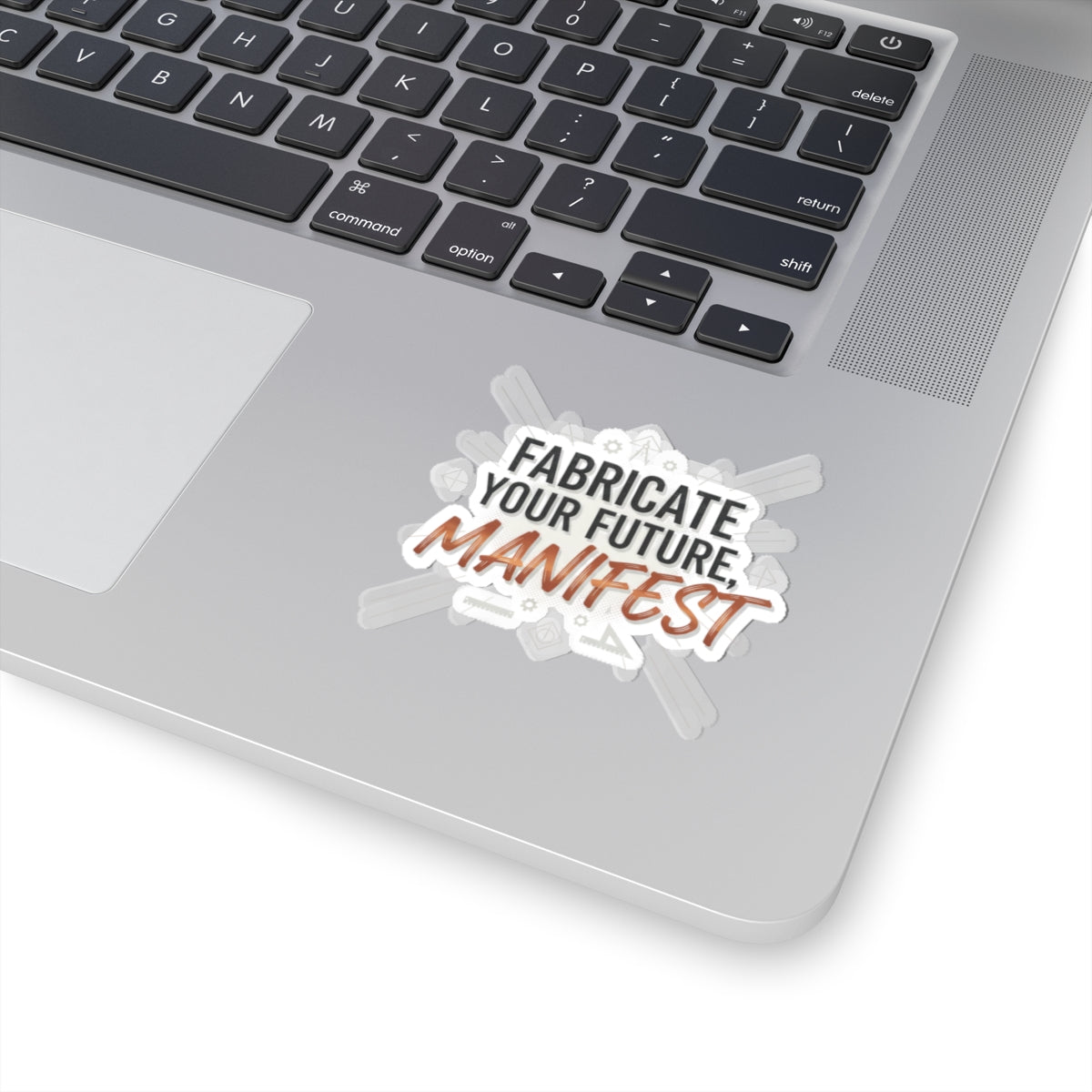Manifest Sticker — "Fabricate Your Future, Manifest" Inspirational Kiss-Cut Sticker