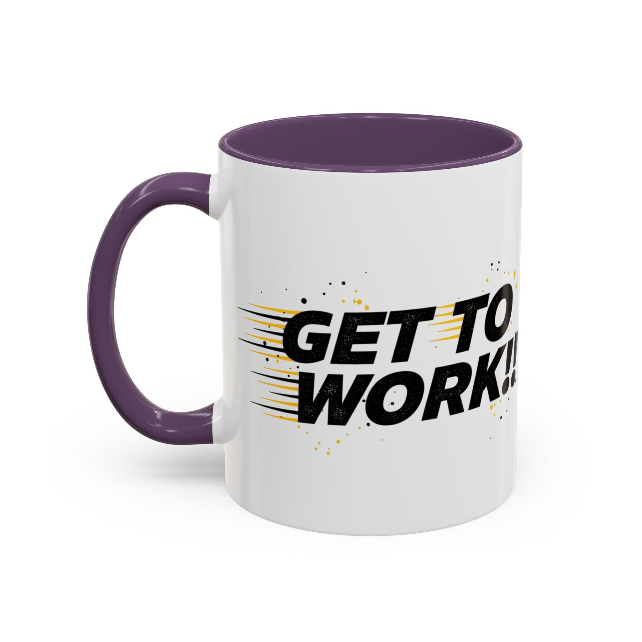 Get To Work!! Accent Coffee Mug — Motivational Office Mug for Productivity