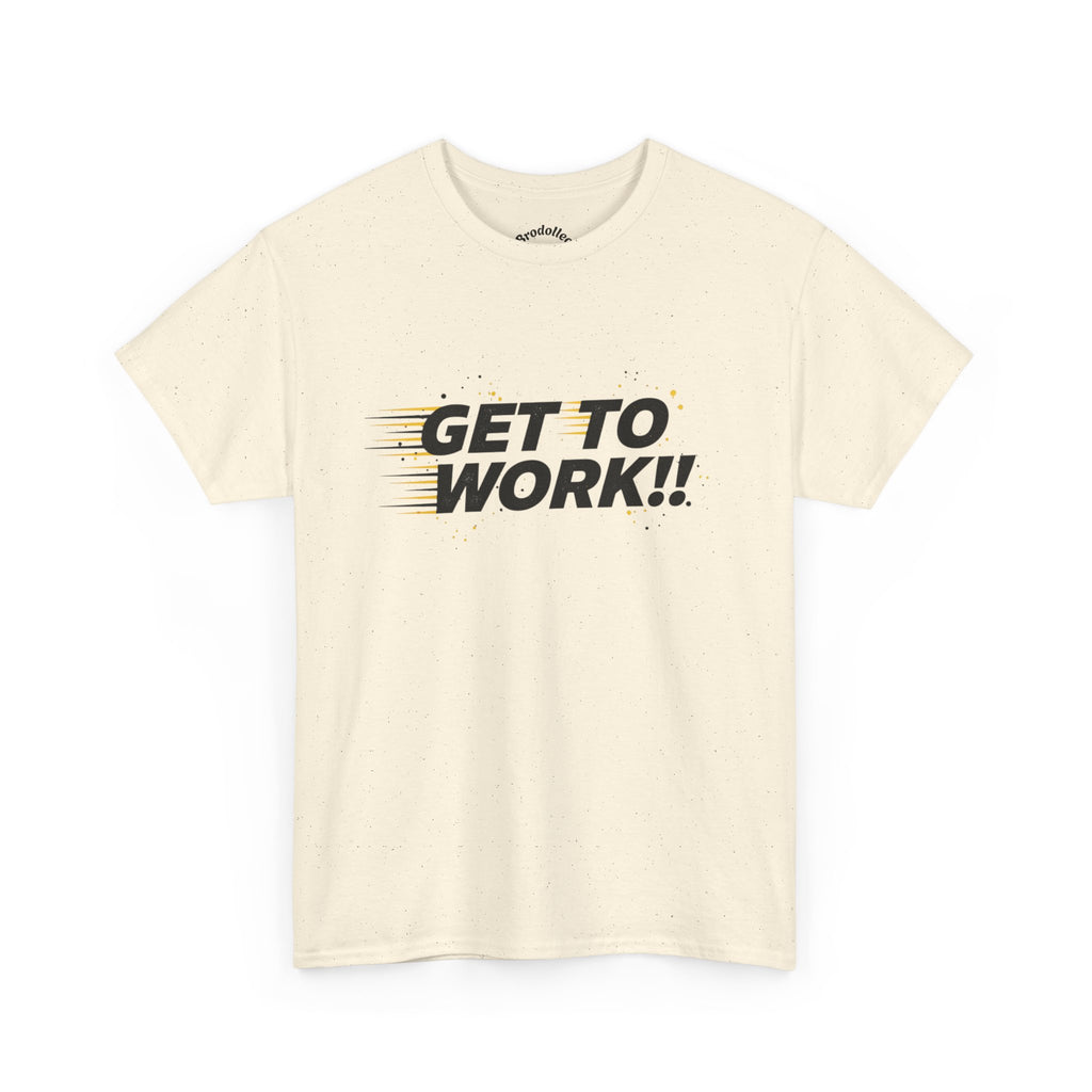 Get To Work!! T-Shirt — Motivational Retro Strike Graphic Tee