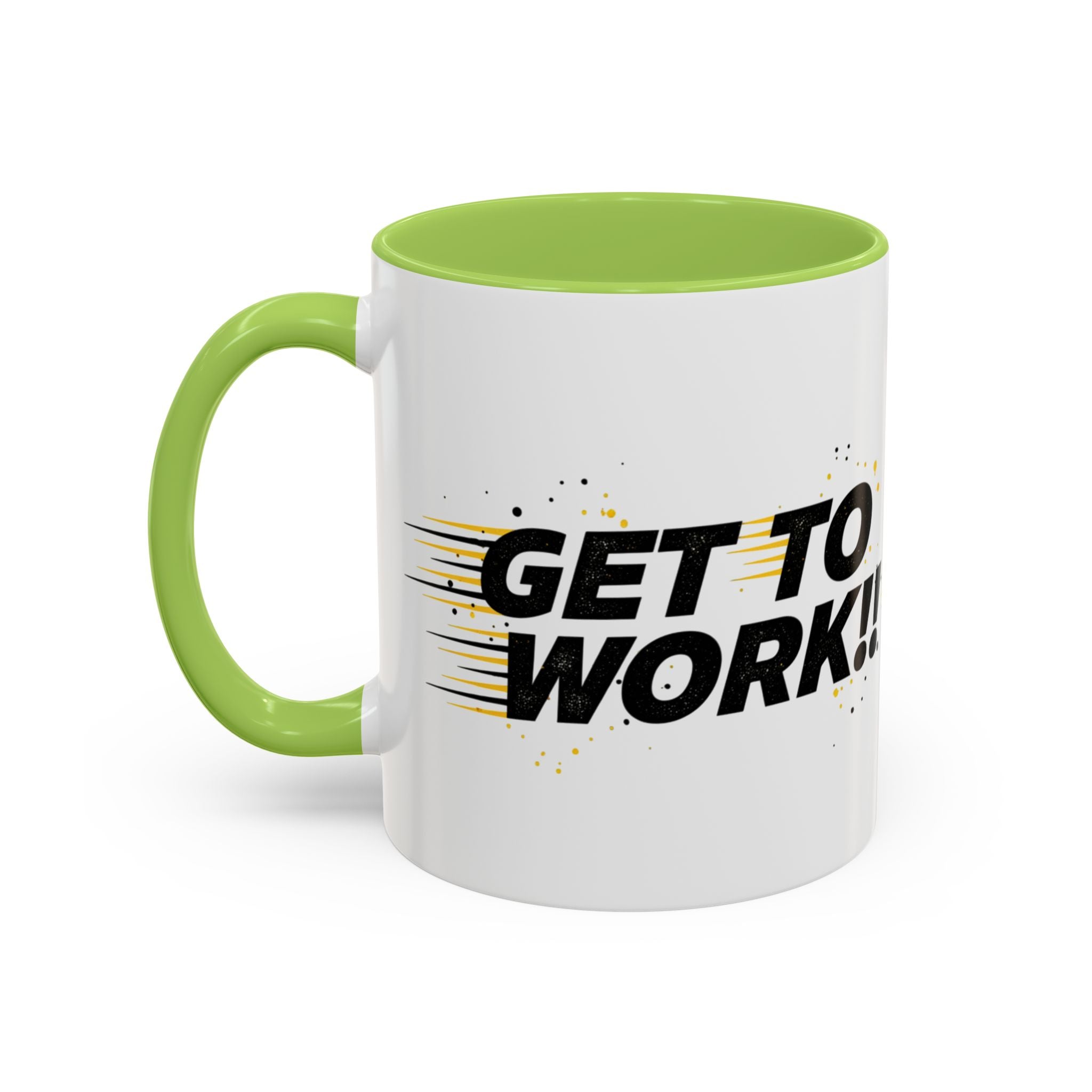 Get To Work!! Accent Coffee Mug — Motivational Office Mug for Productivity