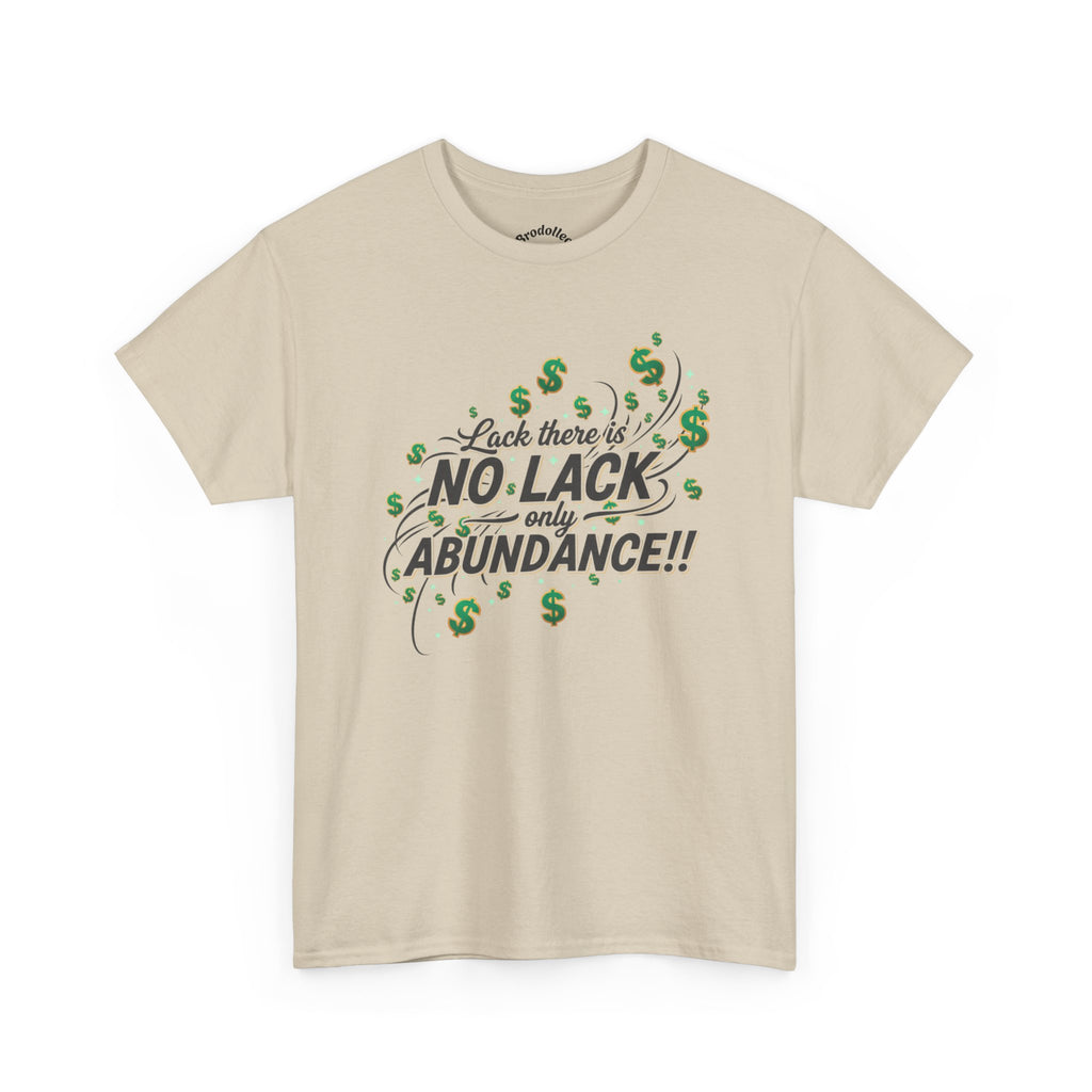 No Lack Only Abundance T-Shirt — Positive Money Mindset Tee
