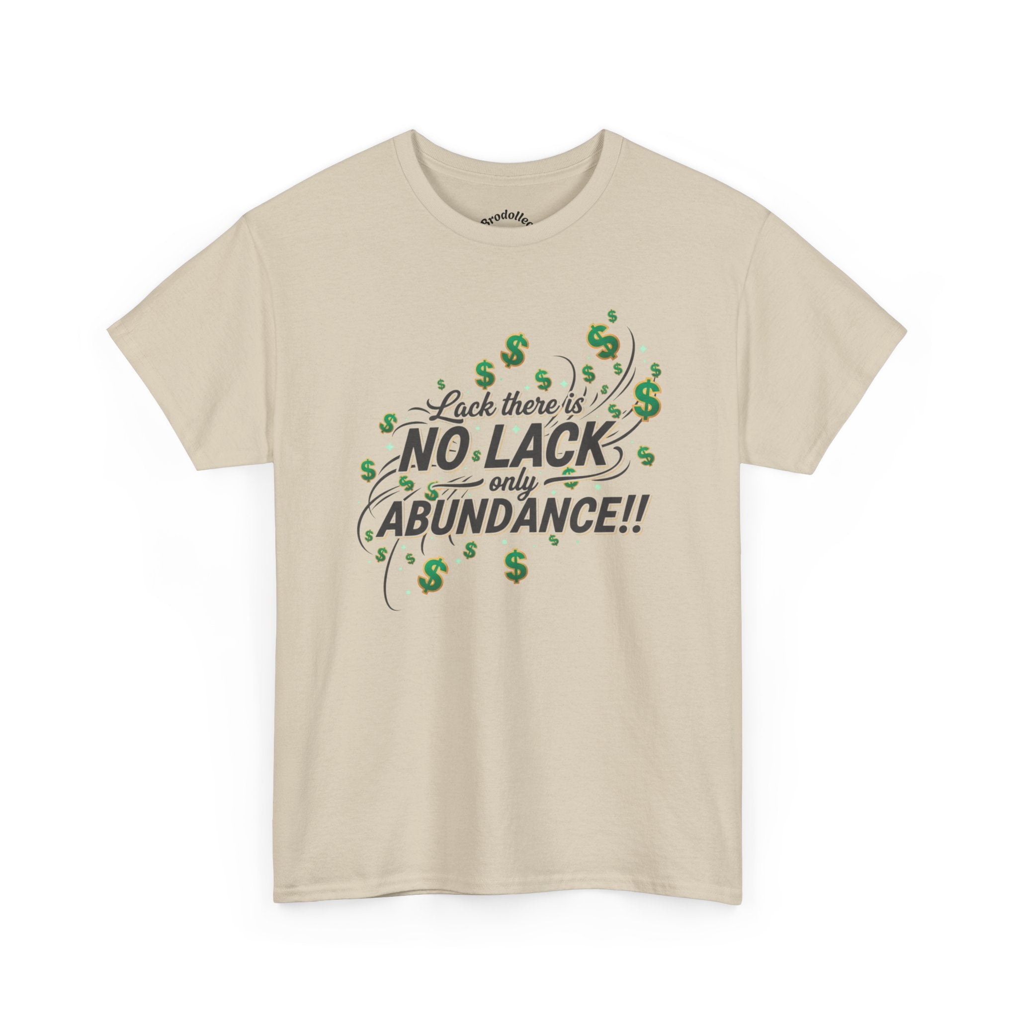 No Lack Only Abundance T-Shirt — Positive Money Mindset Tee