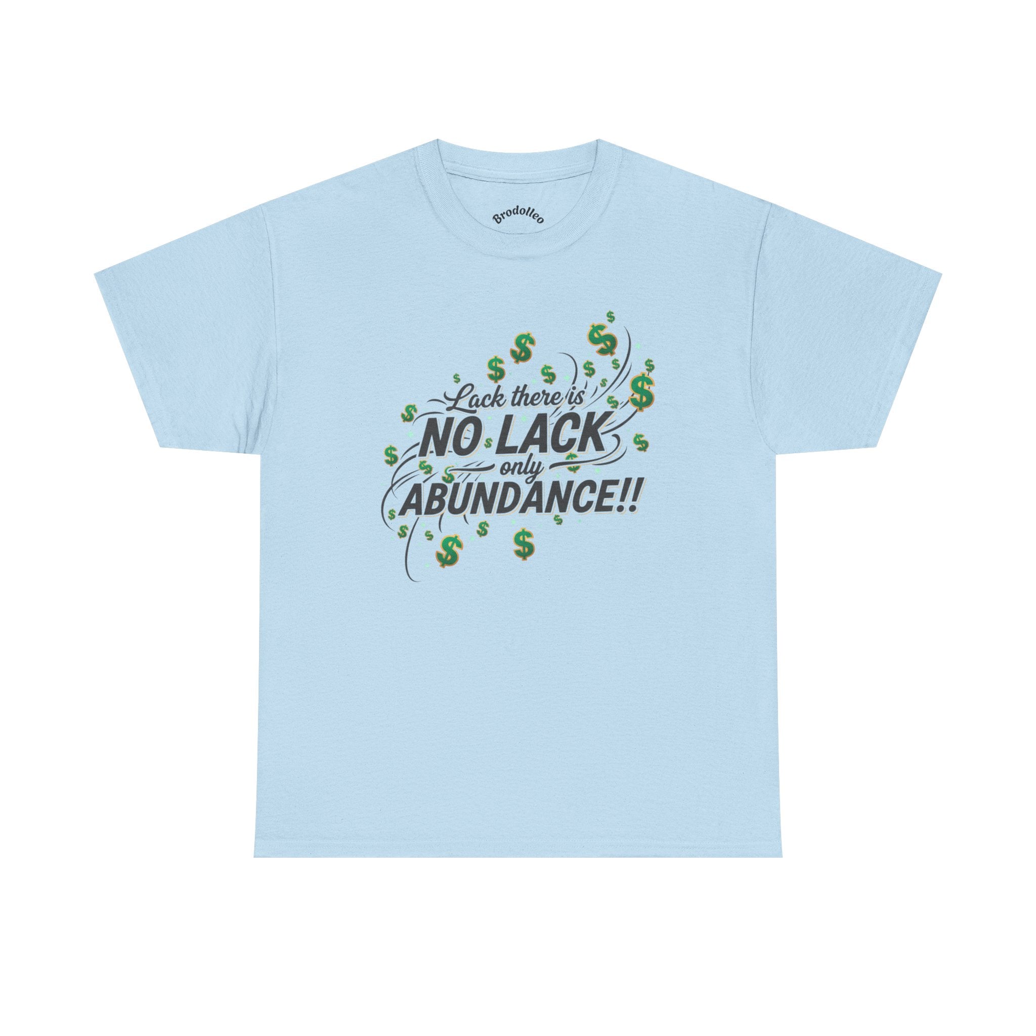 No Lack Only Abundance T-Shirt — Positive Money Mindset Tee