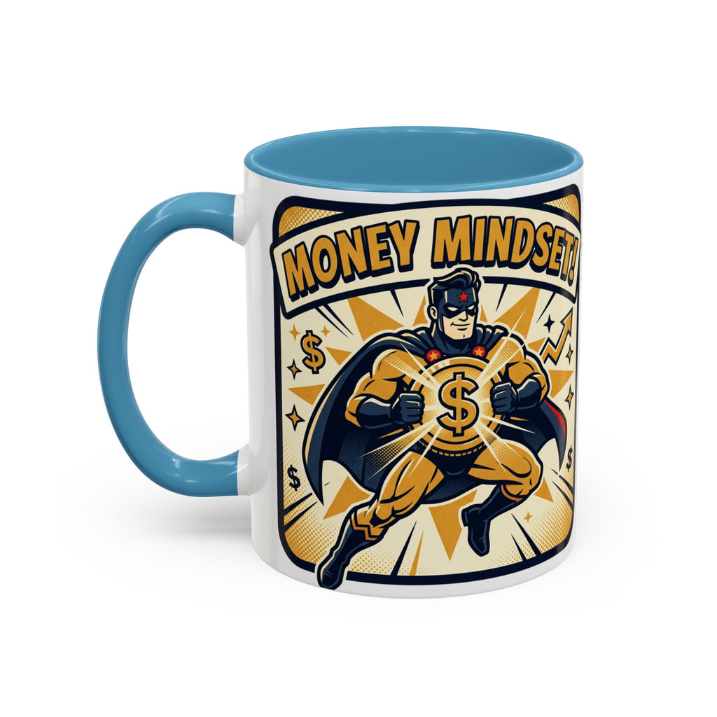 Money Mindset Coffee Mug — Motivational Superhero Design (11/15 oz)