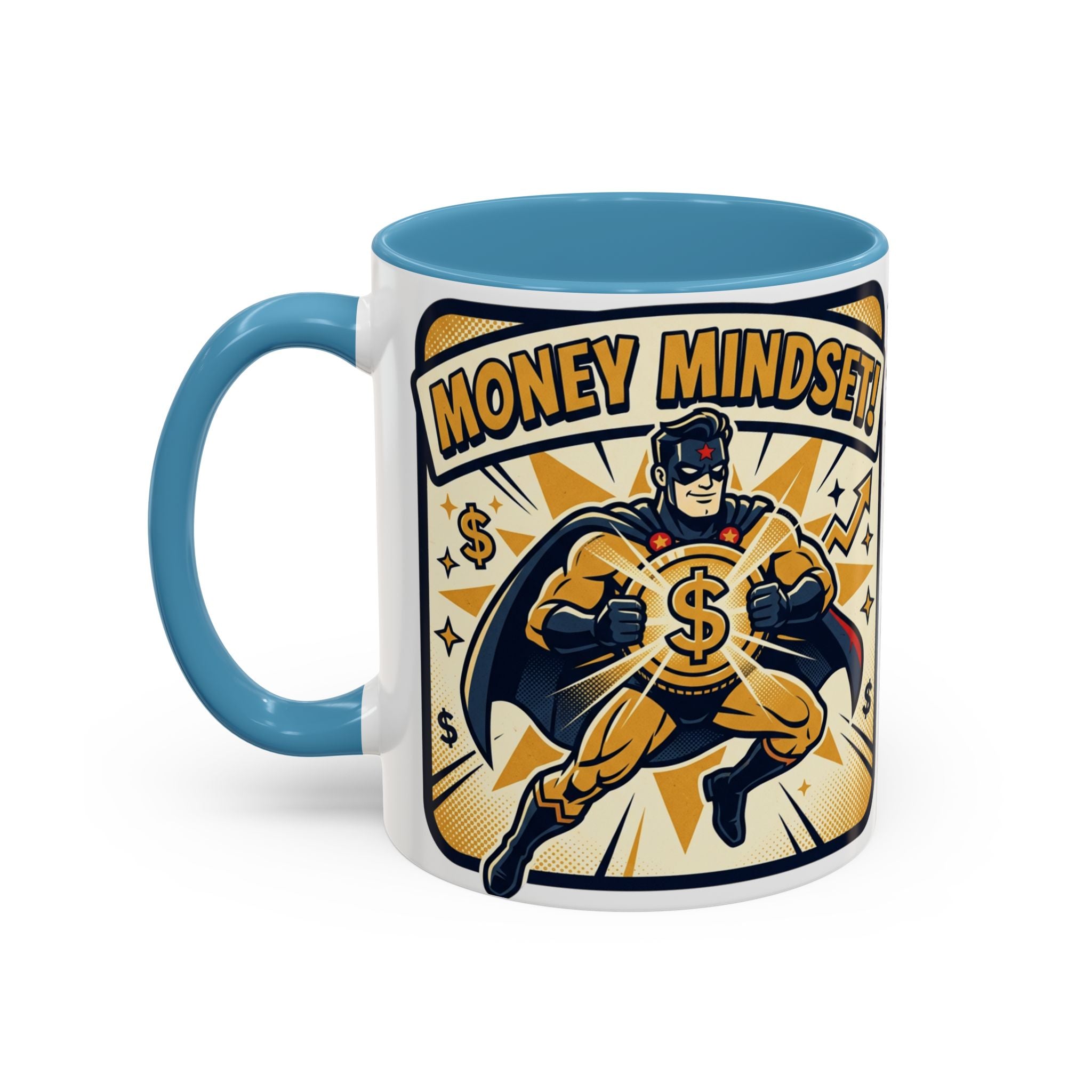 Money Mindset Coffee Mug — Motivational Superhero Design (11/15 oz)