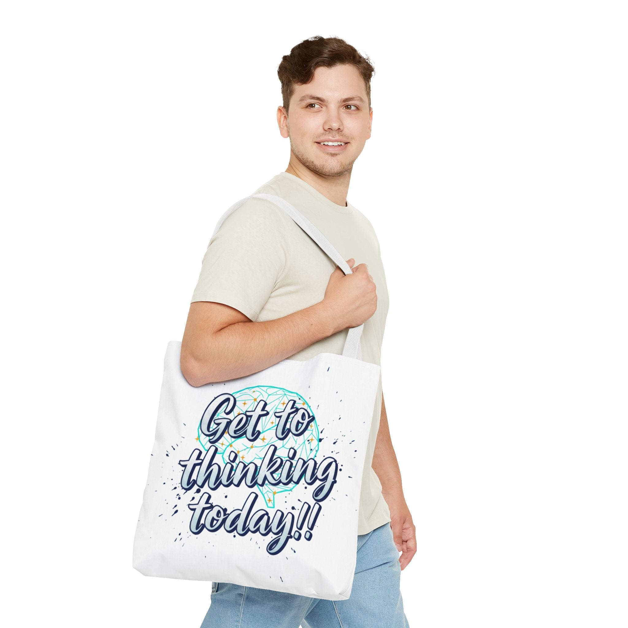 Get to Thinking Today!! Tote Bag — Motivational Canvas Tote for Students & Creatives
