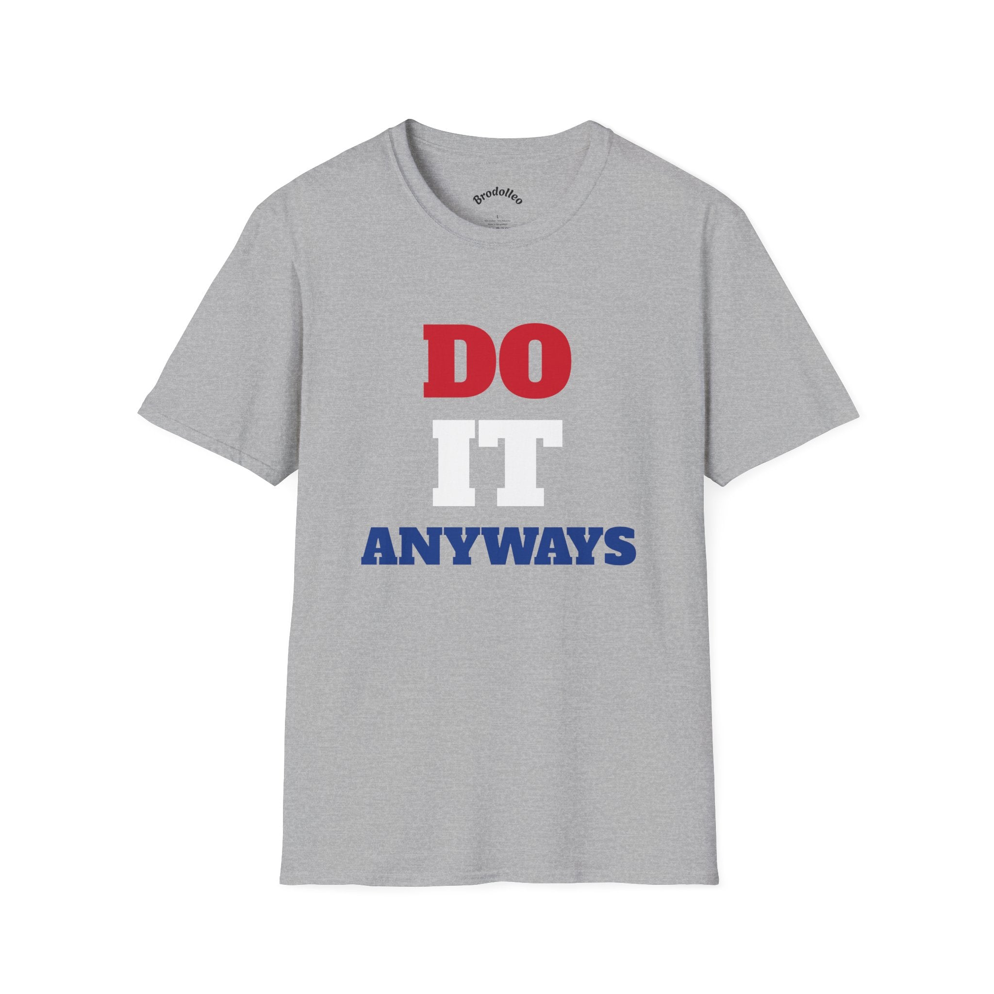 Do Anyways T-Shirt — Bold Red & Blue Motivational Tee
